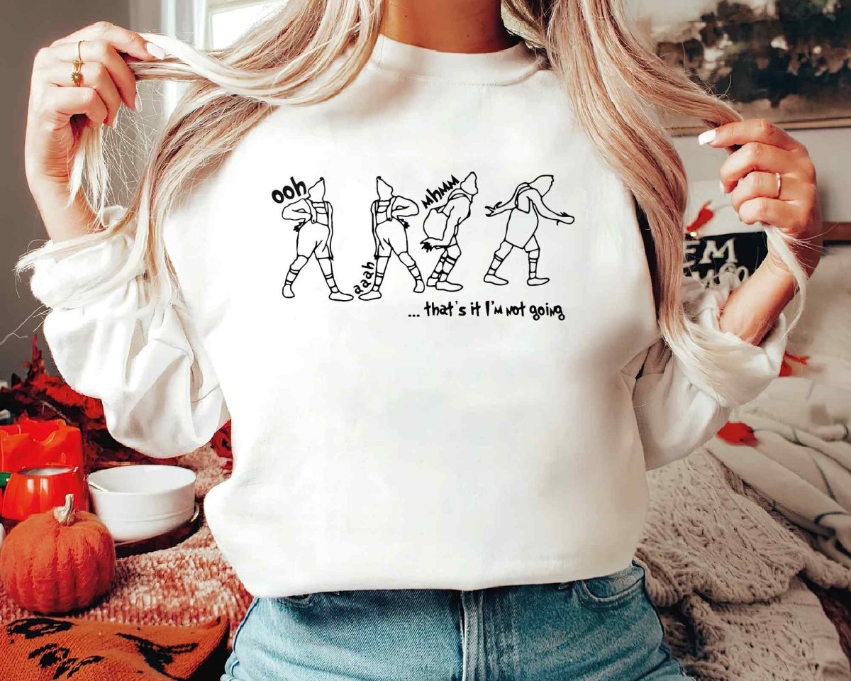 Christmas That's It I'm Not Going T-Shirt/Sweatshirt/Hoodie-BUY 2 GET FREE SHIPPING - MyLoveCustom(New)