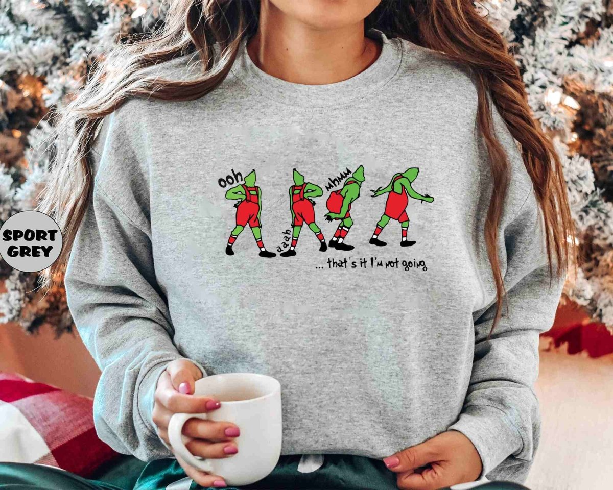 Christmas That's It I'm Not Going T-Shirt/Sweatshirt/Hoodie-BUY 2 GET FREE SHIPPING - MyLoveCustom(New)