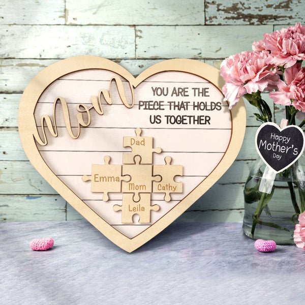 Custom Mom You Are the Piece That Holds Us Together Puzzle Piece Sign Mother's Day Gifts - MyLoveCustom(New)