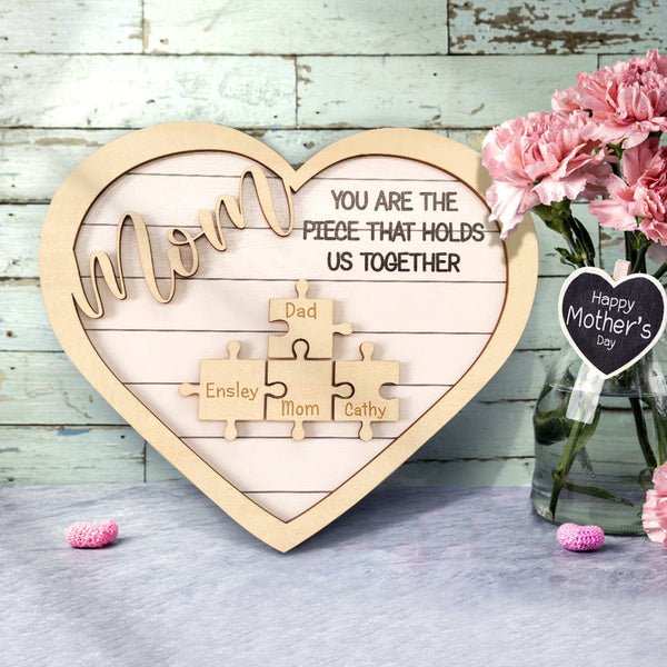 Custom Mom You Are the Piece That Holds Us Together Puzzle Piece Sign Mother's Day Gifts - MyLoveCustom(New)