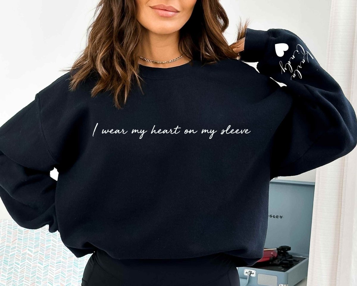 I wear my heart on my sleeve, custom T-shirt/Sweatshirt/Hoodie - MyLoveCustom(New)