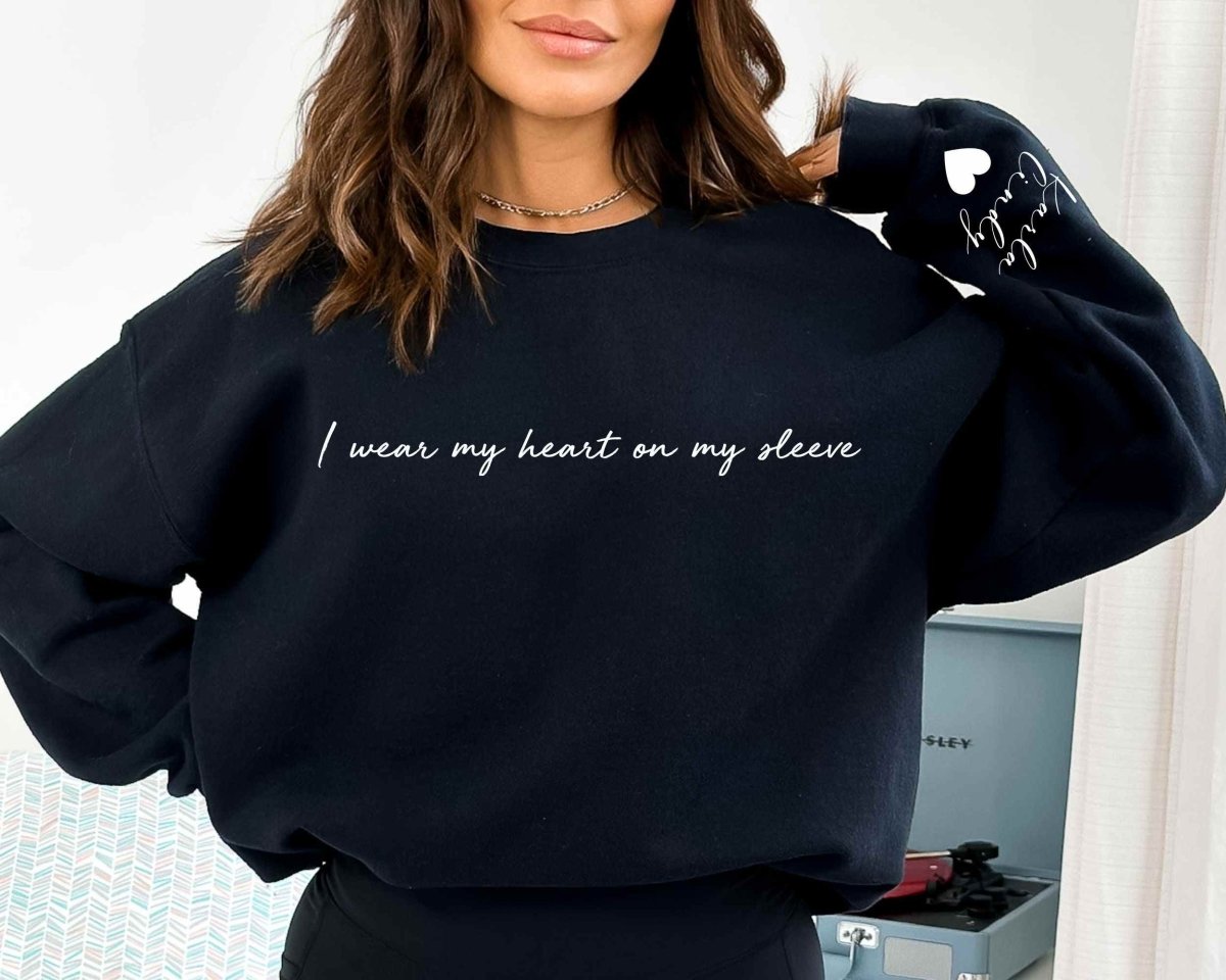 I wear my heart on my sleeve, custom T-shirt,Sweatshirt,Hoodie - MyLoveCustom(New)
