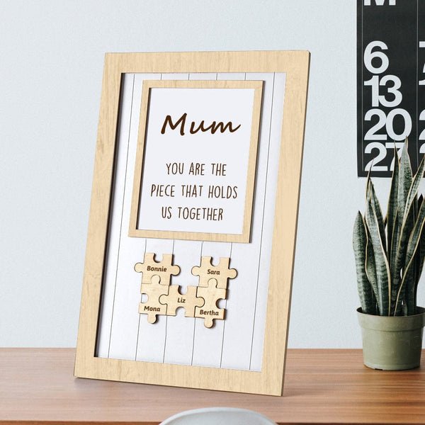 Mother's Day Puzzle Plaque Gifts for Mom You Are The Piece That Holds Us Together 3-6 Puzzle Pieces - MyLoveCustom(New)