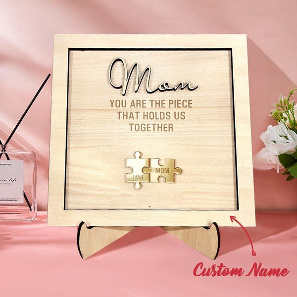 You Are The Piece That Holds Us Together Personalized Mom Puzzle Plaque Mother's Day Gift - MyLoveCustom(New)