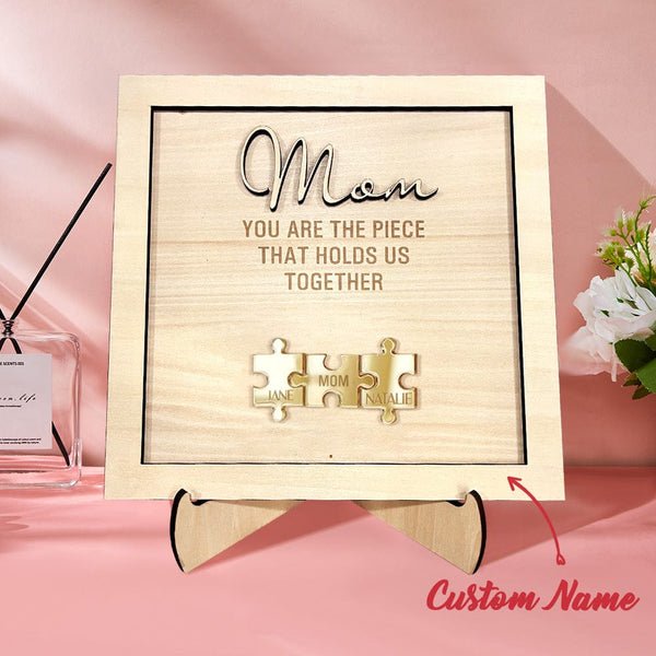 You Are The Piece That Holds Us Together Personalized Mom Puzzle Plaque Mother's Day Gift - MyLoveCustom(New)