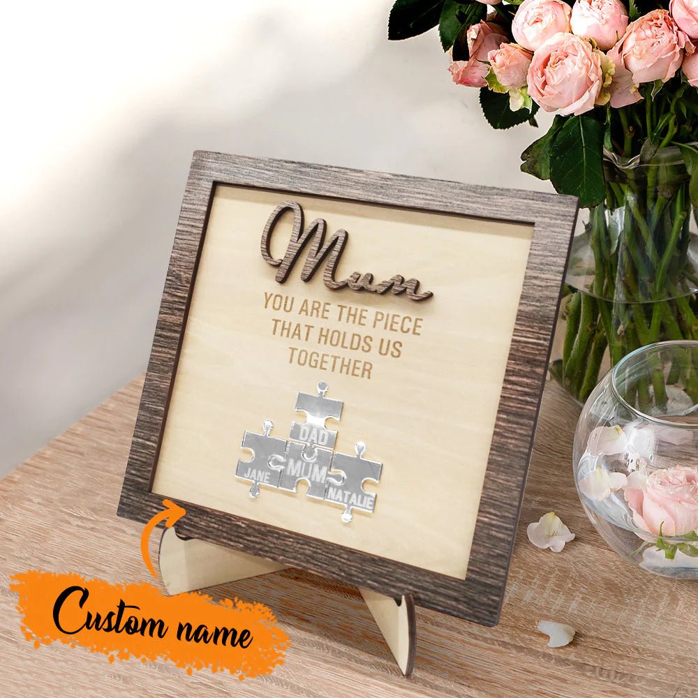 You Are The Piece That Holds Us Together Personalized Mom Puzzle Plaque Mother's Day Gift - MyLoveCustom(New)